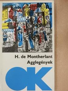 Henry de Montherlant - Agglegények [antikvár]