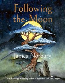 James Norbury - Following the Moon: A beautifully illustrated tale