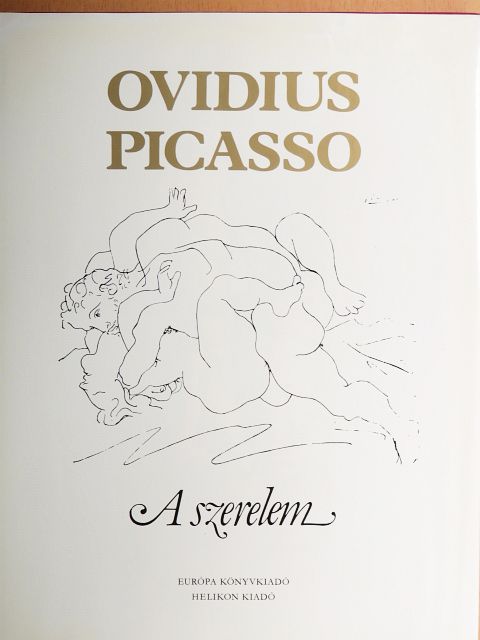 Publius Ovidius Naso - A szerelem művészete/A szerelem orvosságai [antikvár]