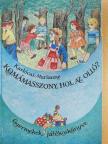 Karlócai Mariann - Komámasszony, hol az olló? [antikvár]