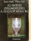 Bunta Magda - Az erdélyi üvegművesség a századfordulóig [antikvár]