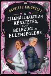 Brigitte Knightley - Az ellenállhatatlan késztetés, hogy belezúgj az ellenségedbe