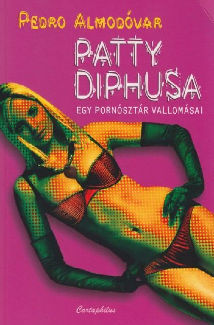Pedro Almodovar - Patty Diphusa [antikvár]