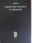 Szikszai György - Keresztyéni tanítások és imádságok [antikvár]