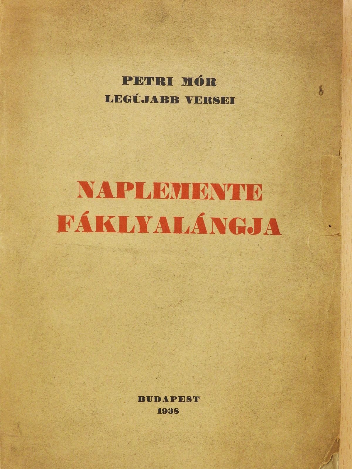 Petri Mór - Naplemente fáklyalángja (dedikált példány) [antikvár]