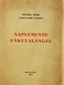 Petri Mór - Naplemente fáklyalángja (dedikált példány) [antikvár]