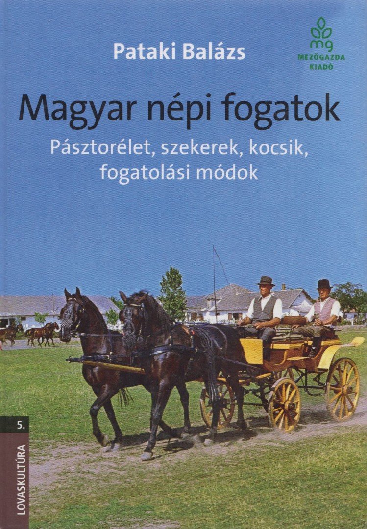 PATAKI BALÁZS - Magyar népi fogatok [antikvár]