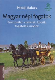 PATAKI BALÁZS - Magyar népi fogatok [antikvár]
