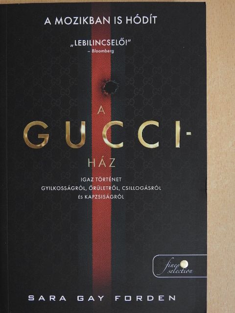 Sara Gay Forden - A Gucci-ház [antikvár]