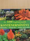 Alexander Kerkhoff - Az 500 legfontosabb konténernövény [antikvár]