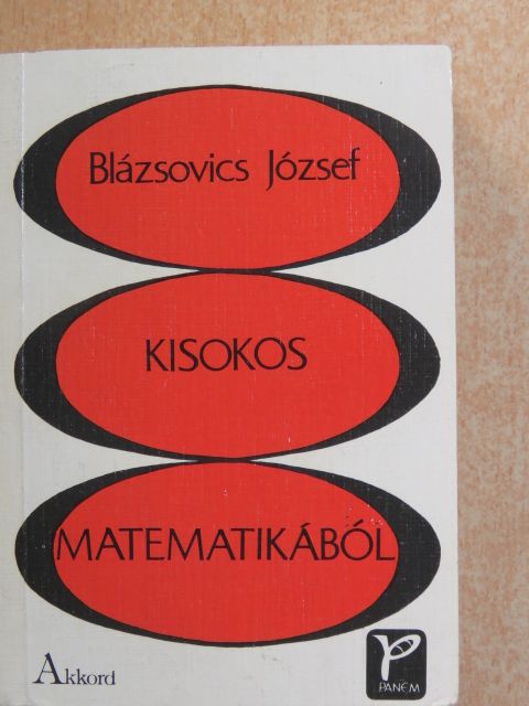 Blázsovics József - Kisokos matematikából [antikvár]