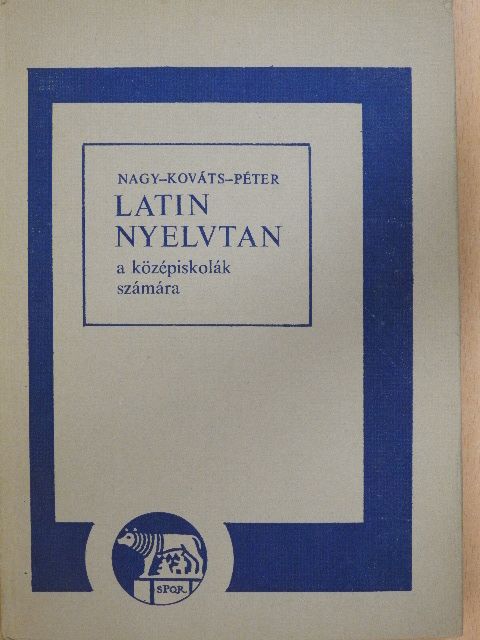 Kováts Gyula - Latin nyelvtan [antikvár]