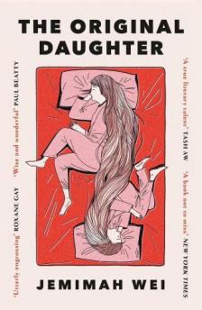 Jemimah Wei - The Original Daughter: A dazzling story of ambition and sisterhood