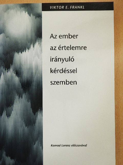 Viktor E. Frankl - Az ember az értelemre irányuló kérdéssel szemben [antikvár]