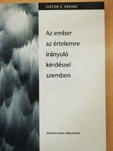 Viktor E. Frankl - Az ember az értelemre irányuló kérdéssel szemben [antikvár]