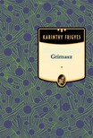 Karinthy Frigyes - Grimasz [eKönyv: epub, mobi]