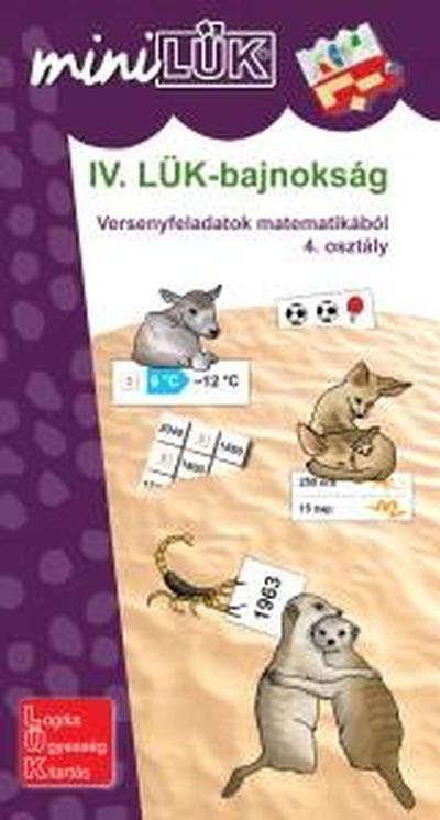 MINILÜK - IV. LÜK-bajnokság - versenyfeladatok matematikából 4. osztály