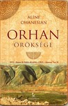 Aline Ohanesian - Orhan öröksége [eKönyv: epub, mobi]