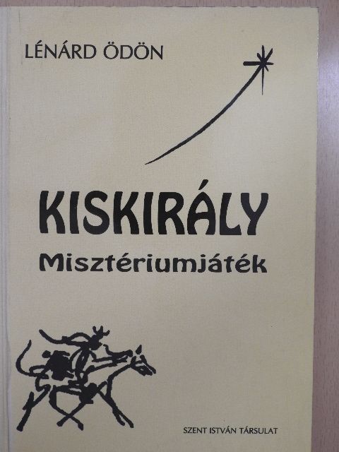 Lénárd Ödön - Kiskirály [antikvár]