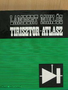 Lambert Miklós - Tirisztor-atlasz [antikvár]