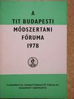Békés Ferenc - A TIT budapesti módszertani fóruma 1978 [antikvár]