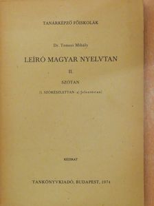Dr. Temesi Mihály - Leíró magyar nyelvtan II/1/a [antikvár]