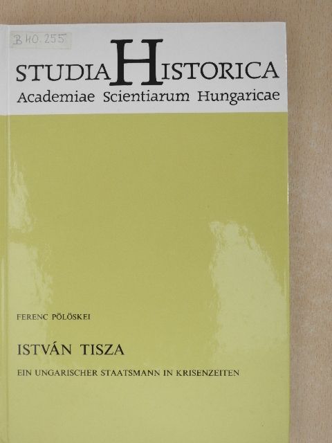 Ferenc Pölöskei - István Tisza [antikvár]