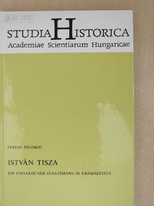 Ferenc Pölöskei - István Tisza [antikvár]