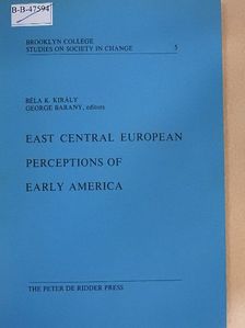 Alfred A. Reisch - East Central European Perceptions of Early America [antikvár]
