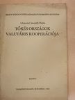 Lőrinczné Istvánffy Hajna - Tőkés országok valutáris kooperációja [antikvár]