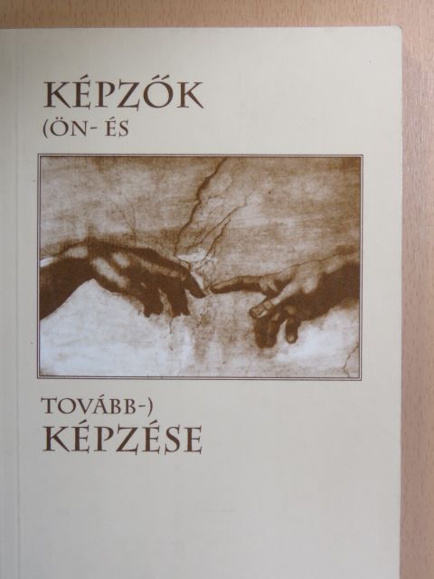 Bardócz-Tódor András - Képzők (ön- és tovább-) képzése [antikvár]