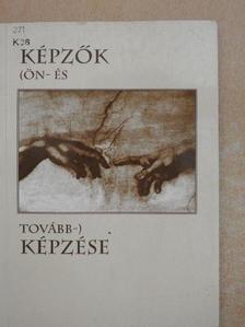 Bardócz-Tódor András - Képzők (ön- és tovább-) képzése [antikvár]