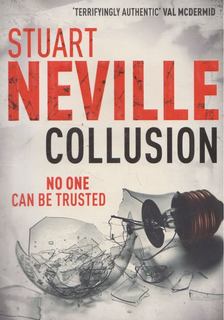 Stuart Neville - Collusion [antikvár]