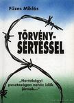 Füzes Miklós - Törvénysértéssel [antikvár]