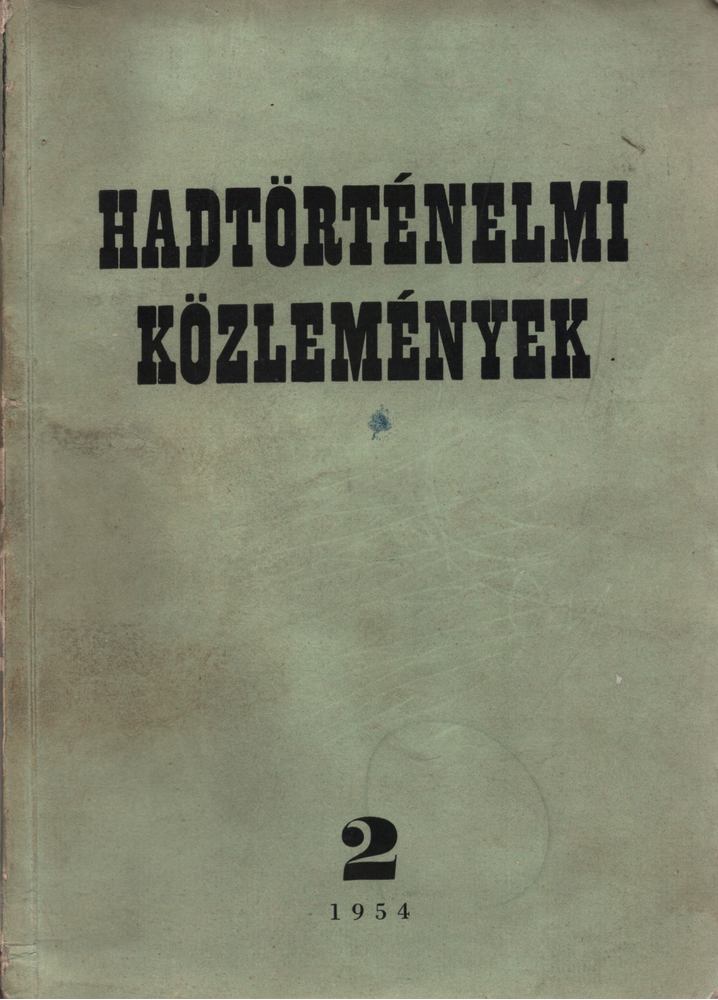 Hadtörténelmi közlemények 1954 I. évfolyam 2 [antikvár]