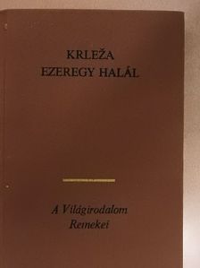 Miroslav Krleza - Ezeregy halál [antikvár]