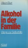 Alison Burr - Alkohol in der Familie [antikvár]