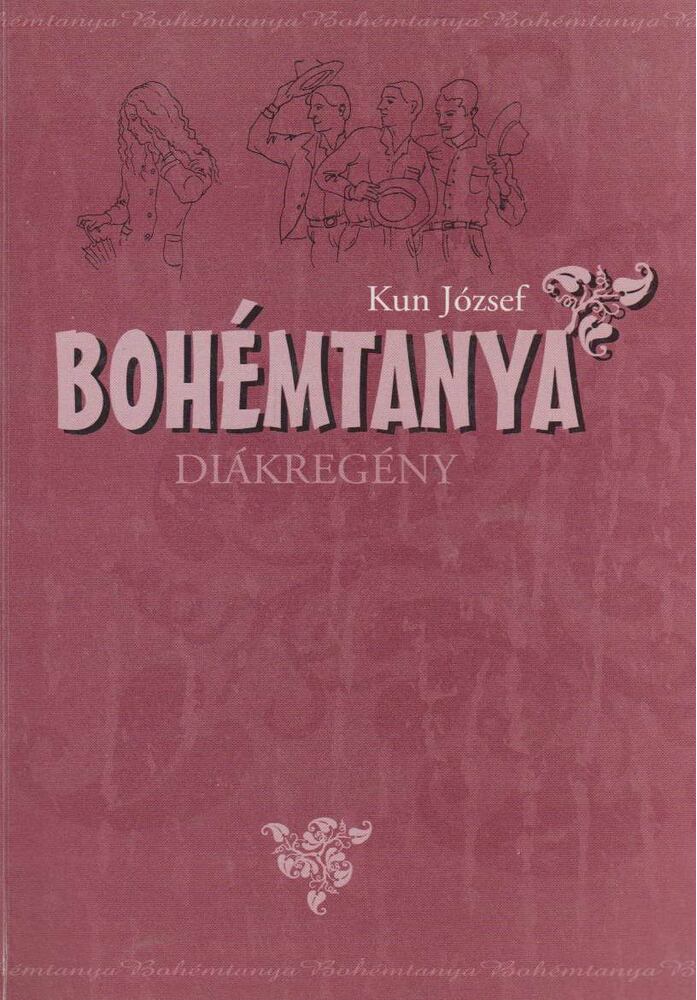 Kun József - Bohémtanya [antikvár]
