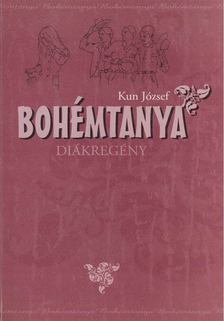 Kun József - Bohémtanya [antikvár]