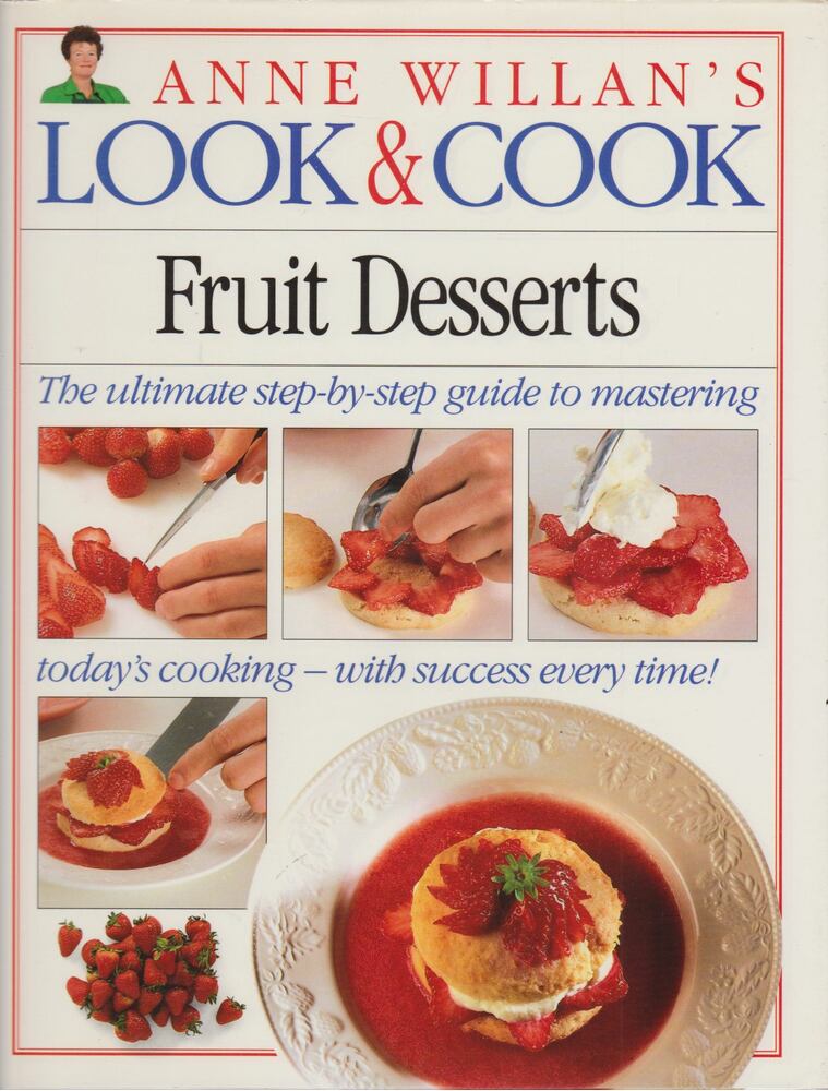 Anne Willian - Anne Willian's Look & Cook: Fruit Desserts [antikvár]