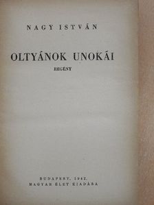 Nagy István - Oltyánok unokái [antikvár]