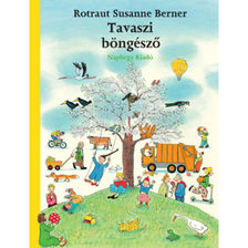 Rotraut Susanne Berner - Tavaszi böngésző