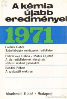 Csákvári Béla - A kémia újabb eredményei 1971. 4. kötet [antikvár]