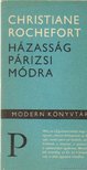 Rochefort, Christiane - Házasság párizsi módra [antikvár]