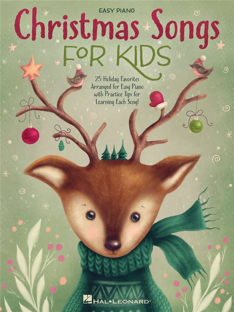 CHRISTMAS SONGS FOR KIDS - 25 HOLIDAY FAVORITES, ARR. FOR EASY PIANO