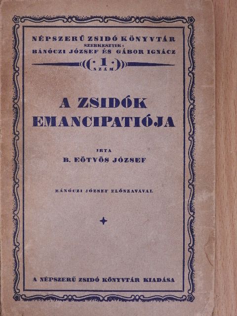 B. Eötvös József - A zsidók emancipatiója [antikvár]