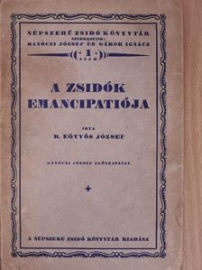 B. Eötvös József - A zsidók emancipatiója [antikvár]