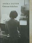 Anóka Eszter - Ostrom békében [antikvár]