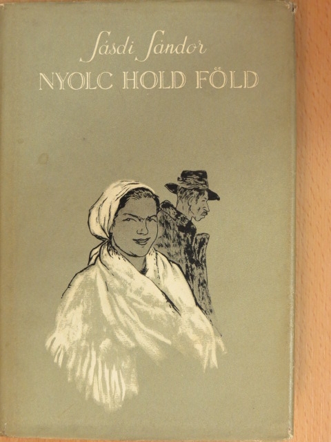 Sásdi Sándor - Nyolc hold föld [antikvár]
