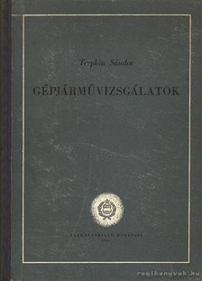 Terplán Sándor - Gépjárművizsgálatok [antikvár]